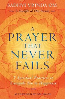 A Prayer That Never Fails by Om Swami 9789389305074