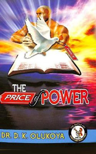 The Price of Power by D K Olukoya 9789789201310