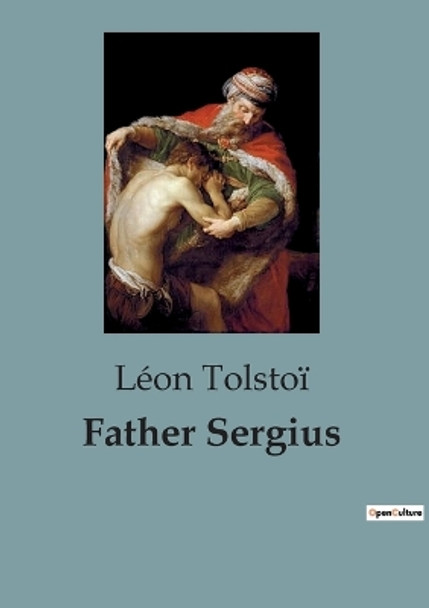 Father Sergius by Léon Tolstoï 9791041817276