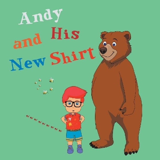 Andy and His New T-Shirt by Leela Hope 9789657019092