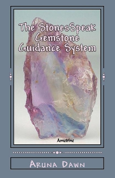 The Stones Speak Gemstone Guidance System: 44 Stone Expanded Edition by Aruna Dawn 9781978359826