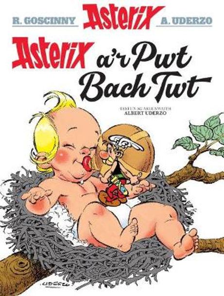 Asterix a'r Pwt Bach Twt by Albert Uderzo