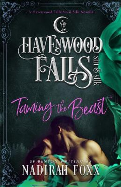 Taming the Beast: (a Havenwood Falls Sin & Silk Novella) by Kristie Cook 9781939859945