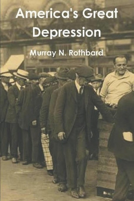 America's Great Depression by Murray N Rothbard 9781774641446