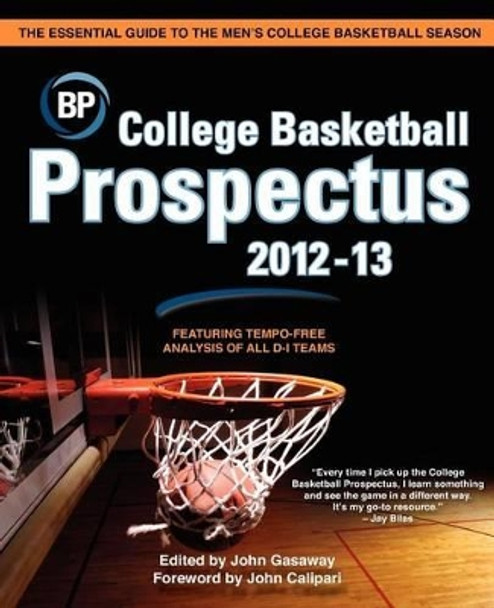 College Basketball Prospectus 2012-13 by John Gasaway 9781480284395