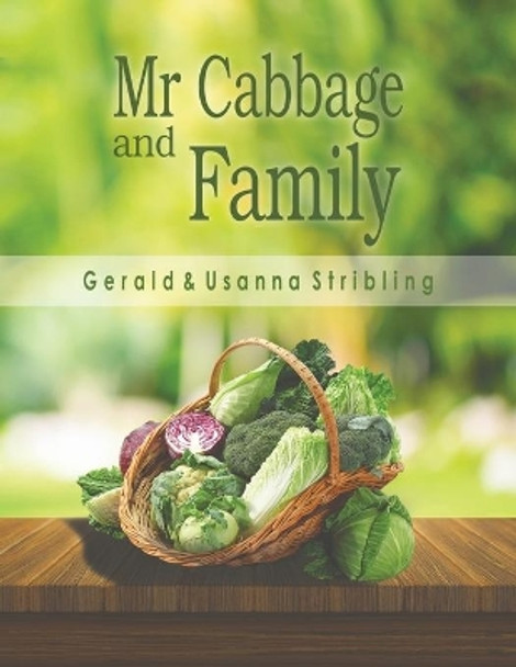 Mr Cabbage and Family by Gerald and Usanna Stribling 9781788235082