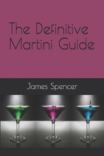 The Definitive Martini Guide by Koop Kooper 9781790338641