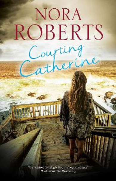 Courting Catherine by Nora Roberts