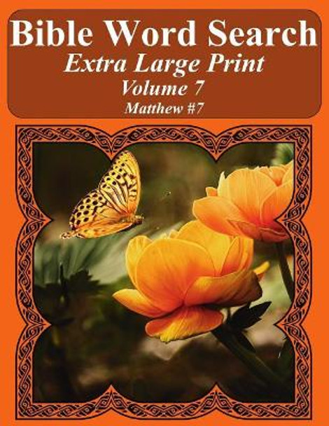 Bible Word Search Extra Large Print Volume 7: Matthew #7 by T W Pope 9781976426742