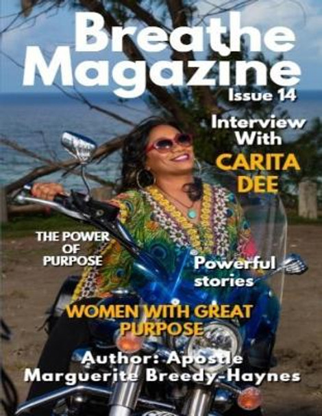 Breathe Magazine Issue 14: Women with Great Purpose by Marguerite Breedy-Haynes 9781793490476