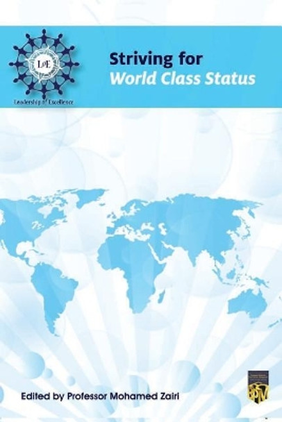 Striving for World Class Status by Professor Mohamed Zairi 9781794080645