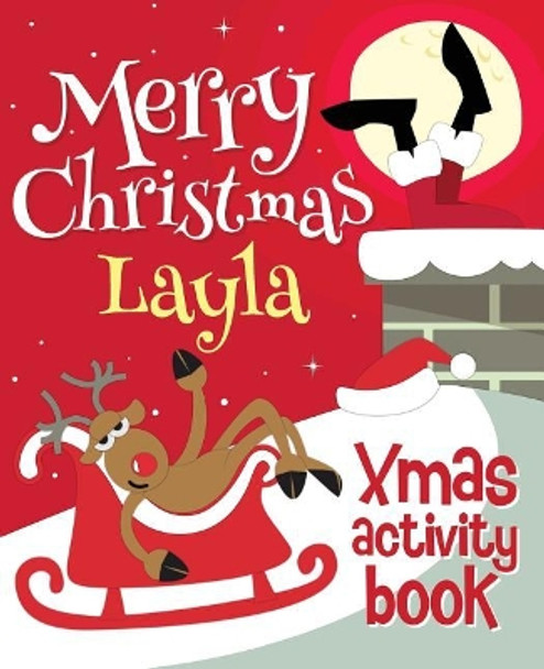 Merry Christmas Layla - Xmas Activity Book: (Personalized Children's Activity Book) by Xmasst 9781979968058