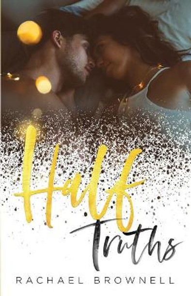 Half Truths by Rachael Brownell 9780578720180