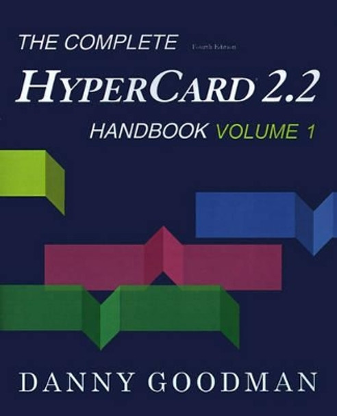 The Complete HyperCard 2.2 Handbook by Danny Goodman 9780966551426