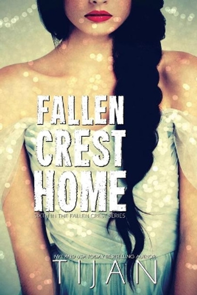 Fallen Crest Home by Tijan 9781951771355
