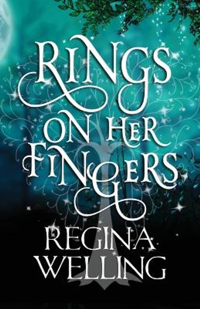 Rings On Her Fingers: Psychic Seasons - Book 1 by Regina Welling 9781953044273