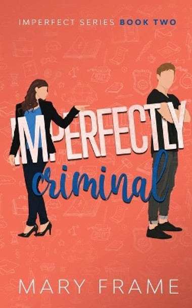 Imperfectly Criminal by Mary Frame 9781954372078