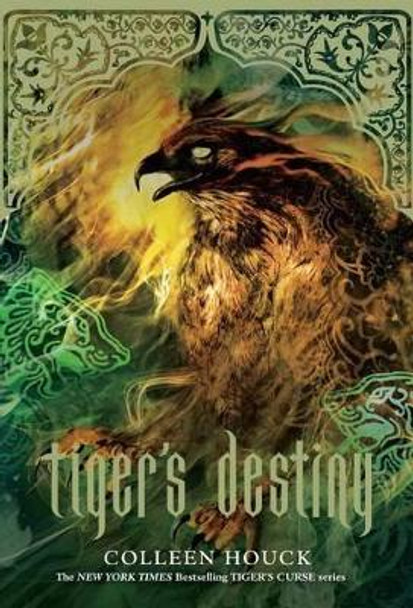 Tiger's Destiny (Book 4 in the Tiger's Curse Series), 4 by Colleen Houck 9781454903567