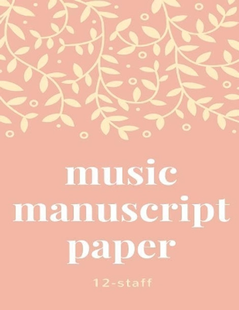 Music manuscript book by The Music People 9781985091641