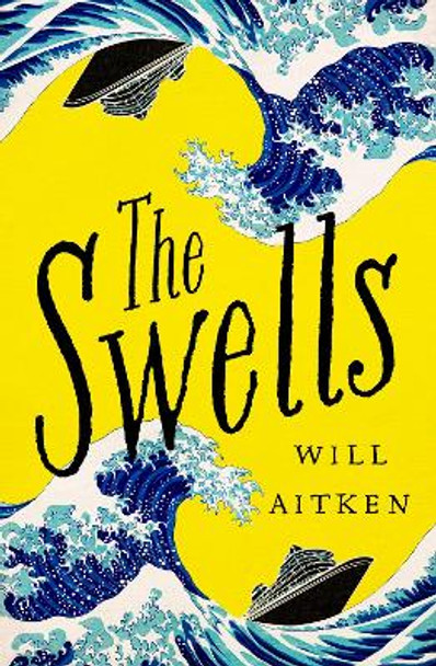 The Swells by Will Aitkin