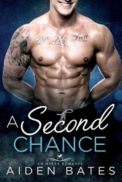 A Second Chance by Aiden Bates 9781985346642