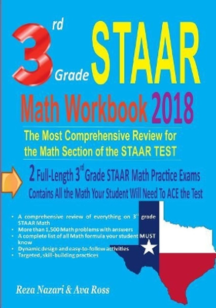 3rd Grade STAAR Math Workbook 2018: The Most Comprehensive Review for the Math Section of the STAAR TEST by Ava Ross 9781986249409