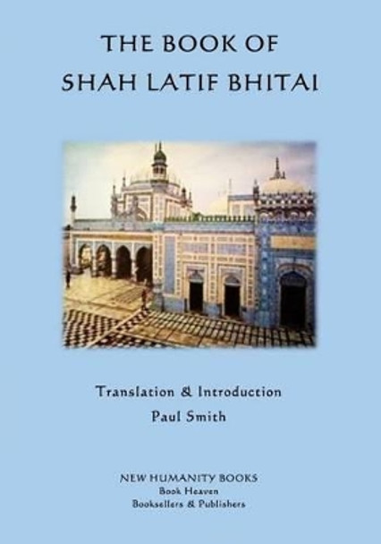 The Book of Shah Latif Bhitai by Paul Smith 9781508586821