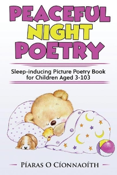 Peaceful Night Poetry: Sleep-inducing Picture Poetry Book for Children Aged 3-103 by Amanda J Almond 9781986330787