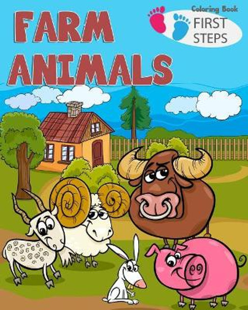 Farm Animals Coloring Book: Farm Animals Books for Kids & Toddlers - Boys & Girls - Activity Books for Preschooler - Kids Ages 1-3 2-4 3-5 by Lynn Knecht 9781985807204