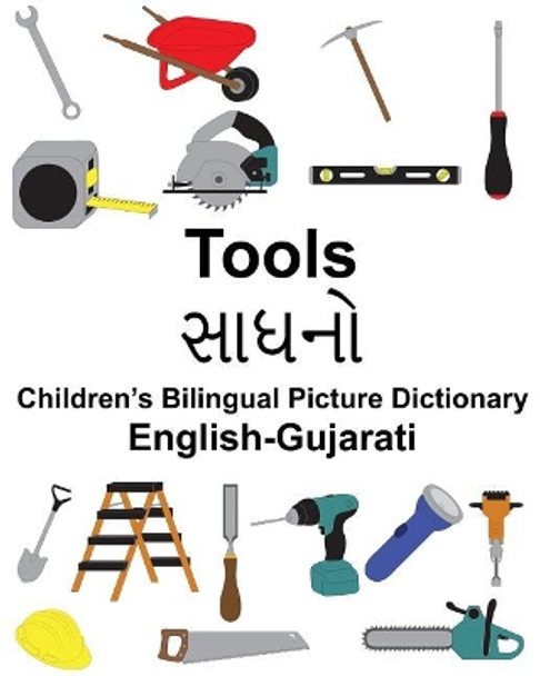 English-Gujarati Tools Children's Bilingual Picture Dictionary by Richard Carlson Jr 9781985871540