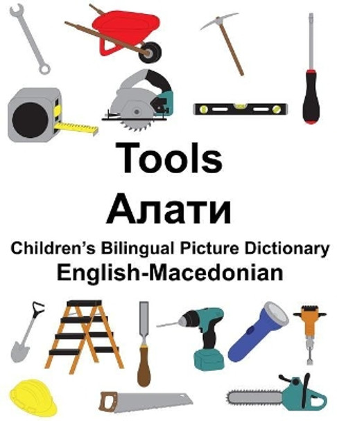 English-Macedonian Tools Children's Bilingual Picture Dictionary by Suzanne Carlson 9781985892712