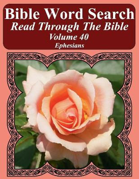 Bible Word Search Read Through The Bible Volume 40: Ephesians Extra Large Print by T W Pope 9781986155748