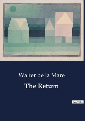The Return by Walter De La Mare 9791041806348