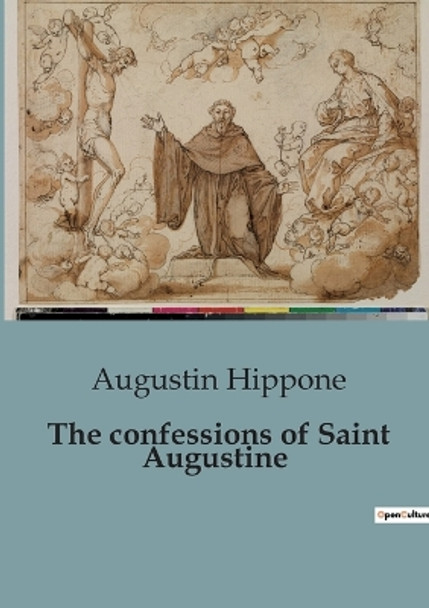 The confessions of Saint Augustine by Augustin Hippone 9791041816286