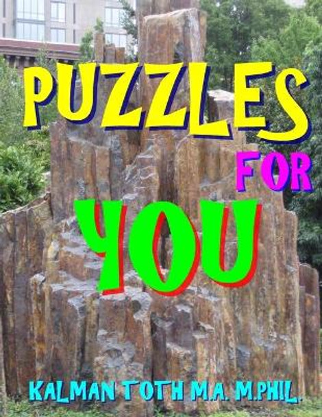 Puzzles for You: 111 Large Print Themed Word Search Puzzles by Kalman Toth M a M Phil 9781974317165