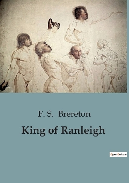 King of Ranleigh by F S Brereton 9791041847303