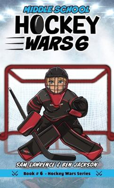 Hockey Wars 6 by Sam Lawrence 9781988656434