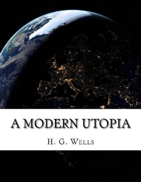 A Modern Utopia by H G Wells 9781978034631