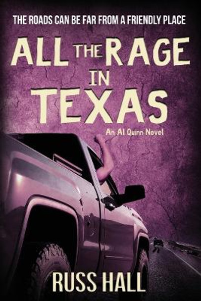 All the Rage in Texas by Russ Hall 9781958231425