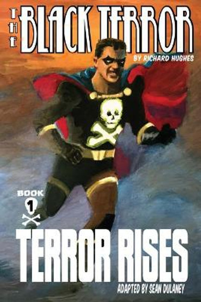 The Black Terror: Terror Rises by Bill Wiist 9781797716510