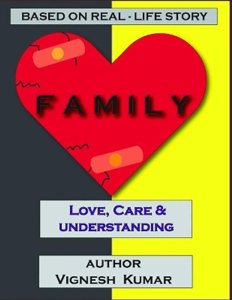 Family: An Unusual Family Drama (Auto-biography) by Vignesh Kumar 9781798100851