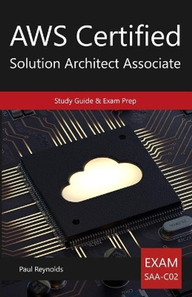 AWS Certified Solution Architect Associate Study Guide & Exam Prep by Paul Reynolds 9781911064114