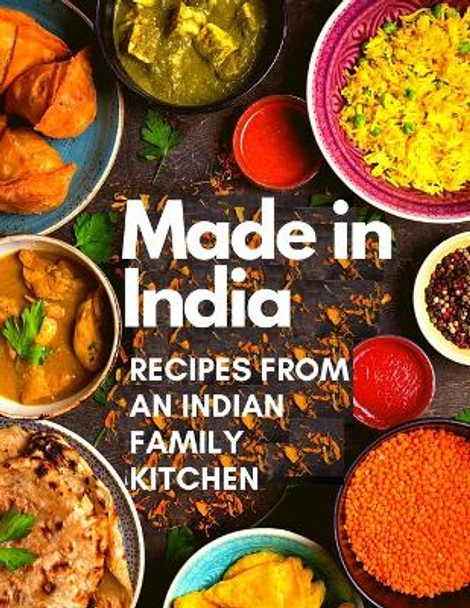 Made in India: Recipes from an Indian Family Kitchen by Fried 9781803968520