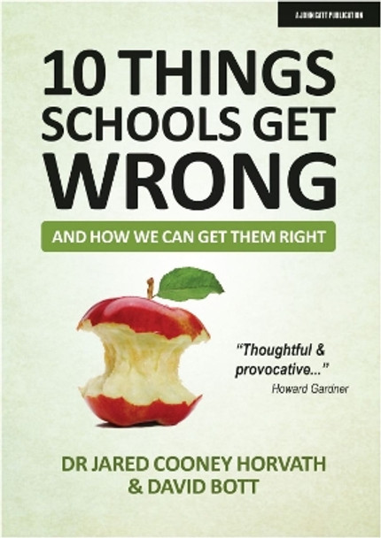 10 things schools get wrong (and how we can get them right) by Jared Cooney Horvath 9781913622350