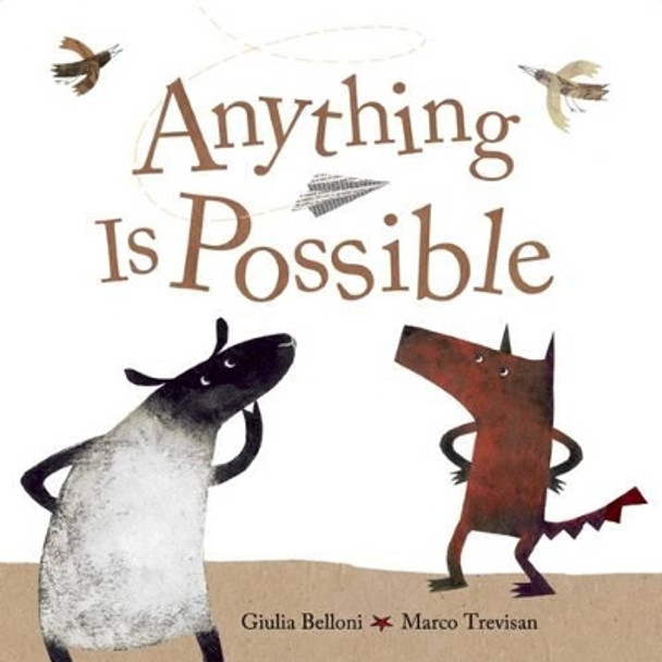 Anything Is Possible by Giulia Belloni 9781926973913