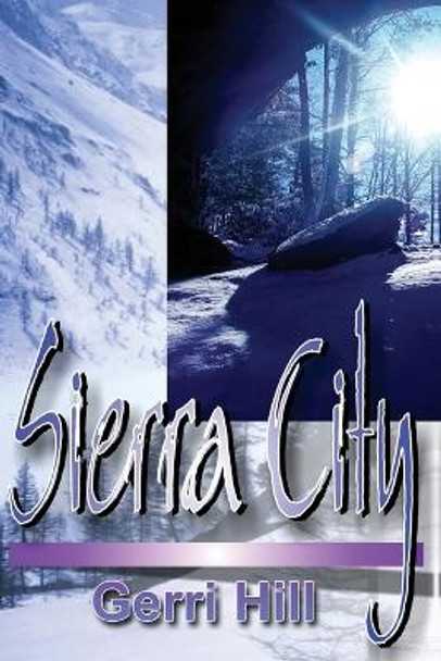 Sierra City by Gerri Hill 9781931513982