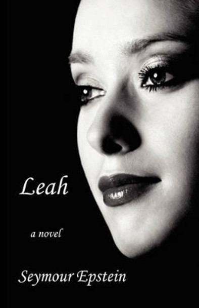 Leah by Professor Emeritus of Psychology Seymour Epstein 9781932727135