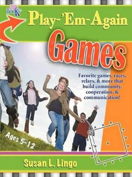 Play 'em Again Games by Susan L Lingo 9781935147091