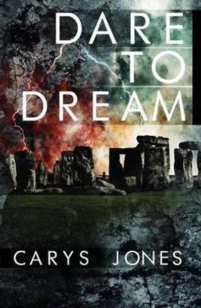 Dare to Dream by Dr Carys Jones 9781942111085