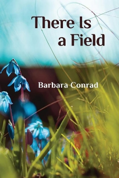 There Is a Field by Diane Kistner 9781942371540